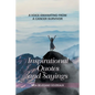 Inspirational Quotes and Sayings: A Voice Emanating from a Cancer Survivor - Paperback