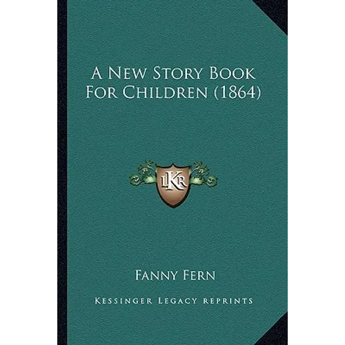 A New Story Book For Children (1864) - Paperback