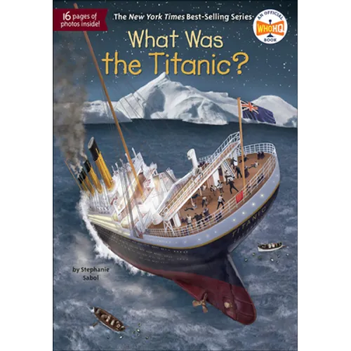 What Was the Titanic? - Hardcover