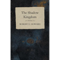 The Shadow Kingdom - Paperback