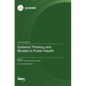 Systems Thinking and Models in Public Health - Hardcover