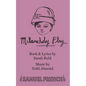 Melancholy Play: A Chamber Musical - Paperback