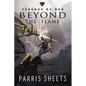 Beyond the Flame: A Young Adult Fantasy Adventure - Paperback