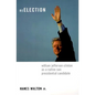 Reelection: William Jefferson Clinton as a Native-Son Presidential Candidate - Paperback