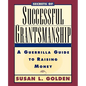 Secrets of Successful Grantsmanship: A Guerrilla Guide to Raising Money - Paperback
