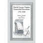 Patrick County, Virginia Unrecorded Documents 1791-1920 - Paperback