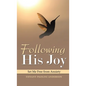 Following His Joy: Set Me Free from Anxiety - Hardcover