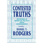 Contested Truths: Keywords in American Politics Since Independence - Paperback