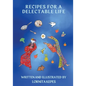 Recipes For A Delectable Life - Paperback