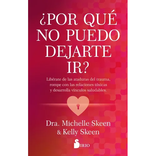 Por Qué No Puedo Dejarte Ir? - Paperback