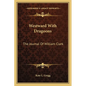 Westward With Dragoons: The Journal Of William Clark - Paperback