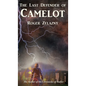 The Last Defender of Camelot - Hardcover