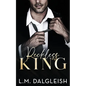 Reckless King: A Billionaire Fake Engagement Romance - Paperback