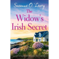 The Widow's Irish Secret: A gorgeous and unputdownable Irish romance about second chances - Paperback