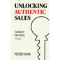Unlocking Authentic Sales - Paperback