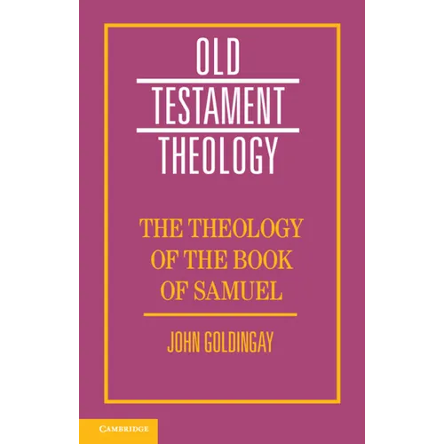 The Theology of the Book of Samuel - Hardcover