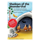 Shadows of the Neanderthal: Illuminating the Beliefs that Limit Our Organizations - Paperback