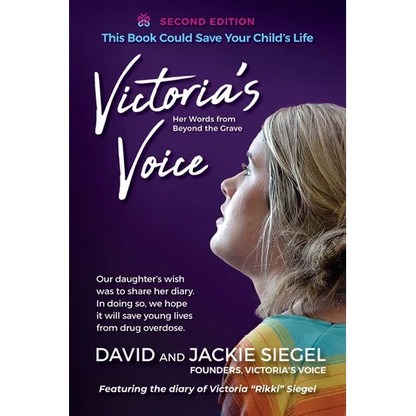 Victoria's Voice: Our daughter's wish was to share her diary. In doing so, we hope it will save young lives from drug overdose. - Paperback