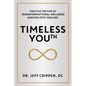 Timeless Youth: The Five Truths of Transformational Wellness and Holistic Healing - Hardcover