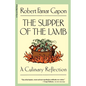 The Supper of the Lamb: A Culinary Reflection - Paperback