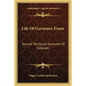 Life of Governor Evans: Second Territorial Governor of Colorado - Paperback