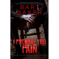 I Promise You Pain: Cordon Finn Vengeance Series - Book One - Paperback