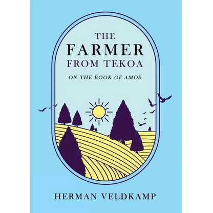 The Farmer from Tekoa: On the Book of Amos - Paperback