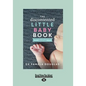 The Discontented: Little Baby Book (Large Print 16pt) - Paperback