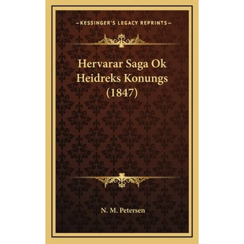 Hervarar Saga Ok Heidreks Konungs (1847) - Hardcover