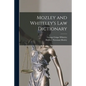 Mozley and Whiteley's Law Dictionary - Paperback