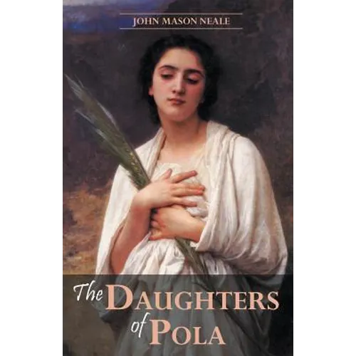 The Daughters of Pola: Family Letters Relating to the Persecution of Diocletian - Paperback