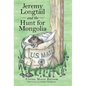 Jeremy Longtail and the Hunt for Mongolia - Hardcover