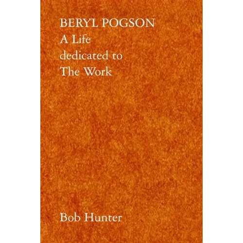 Beryl Pogson: A Life dedicated to The Work - Paperback