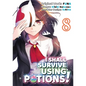 I Shall Survive Using Potions (Manga) Volume 8: Volume 8 - Paperback