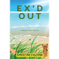Ex'd Out: A Melanie Bass Mystery - Paperback