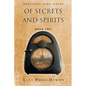 Of Secrets and Spirits: Book Two - Paperback