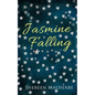 Jasmine Falling - Paperback