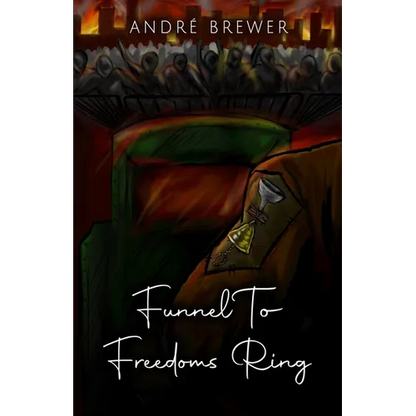 Funnel To Freedoms Ring - Paperback
