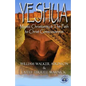 Yeshua: Mystic Christianity and the Path to Christ Consciousness - Paperback