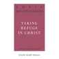 Toxic Relationships: Taking Refuge in Christ - Paperback