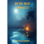 Do You Need a Miracle? - Paperback