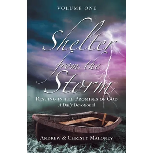 Shelter from the Storm: Resting in the Promises of God a Daily Devotional - Paperback