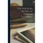 The Poetical Works of Thomas Campbell - Hardcover
