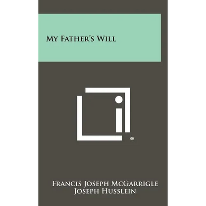 My Father's Will - Hardcover