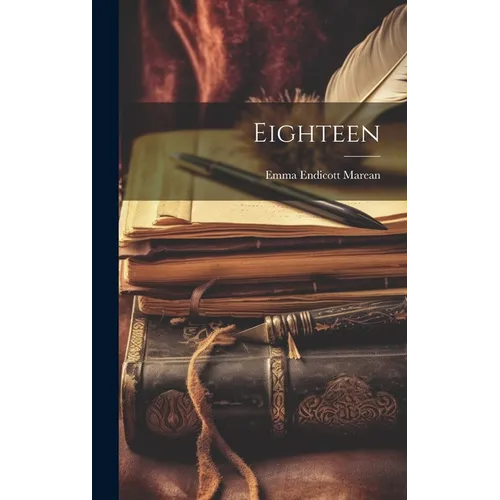 Eighteen - Hardcover
