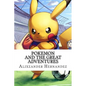 Pokemon: and the Great Adventures - Paperback