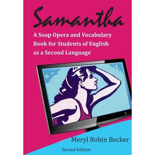 Samantha, a Soap Opera and Vocabulary Book for Students of English as a Second Language - Paperback