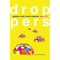 Droppers: America's First Hippie Commune, Drop City - Paperback