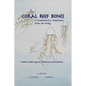 Coral Reef Bones: A Practitioner's Experience With the Body - Poetic Weavings of Patience and Practice - Paperback