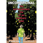 Unconditional: The Extraordinary Life of an Ordinary Man - Paperback